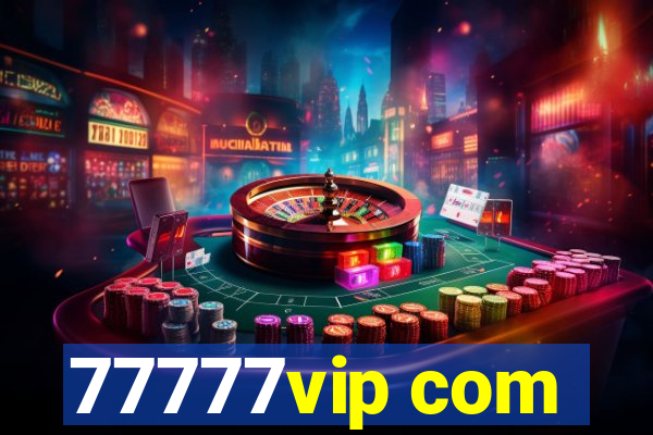 77777vip com